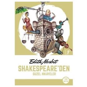 Shakespeare`den Güzel Hikayeler - Edith Nesbit - Artemis Yayınları