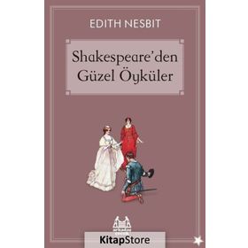 Shakespeare'den Güzel Öyküler - Edith Nesbit