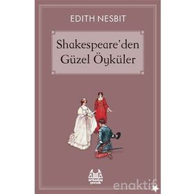 Shakespeare'den Güzel Öyküler - Edith Nesbit