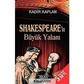 SHAKESPEARE'IN BÜYÜK YALANI (CEP BOY) - KADIR KAPLAN