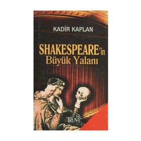 SHAKESPEARE'IN BÜYÜK YALANI (CEP BOY) - KADIR KAPLAN