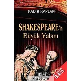 SHAKESPEARE'IN BÜYÜK YALANI (CEP BOY) - KADIR KAPLAN