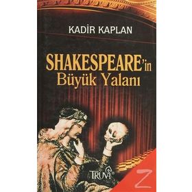 SHAKESPEARE'IN BÜYÜK YALANI (CEP BOY) - KADIR KAPLAN