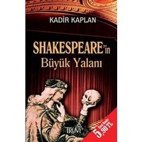 SHAKESPEARE'IN BÜYÜK YALANI (CEP BOY) - KADIR KAPLAN