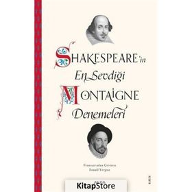 Shakespearein En Sevdiği Montaigne Denemeleri - Kolektif
