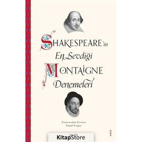Shakespearein En Sevdiği Montaigne Denemeleri - Kolektif