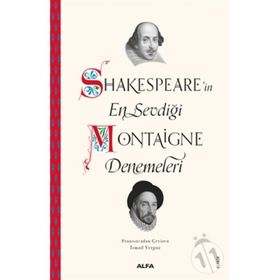 Shakespearein En Sevdiği Montaigne Denemeleri - Kolektif