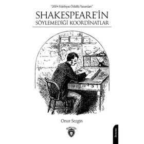 Shakespeare'in Söylemediği Koordinatlar - Onur Sezgin