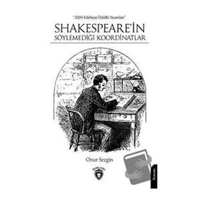 Shakespeare'in Söylemediği Koordinatlar - Onur Sezgin