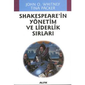 Shakespeare’in Yönetim Ve Liderlik Sırları - Kolektif