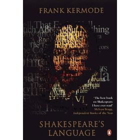 Shakespeare's Language - Frank Kermode