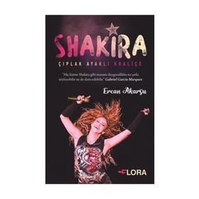 Shakira - Çıplak Ayaklı Kraliçe - Ercan Akarsu