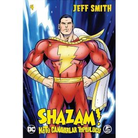 Shazam! - Kötü Canavarlar Topluluğu 4 - Jeff Smith