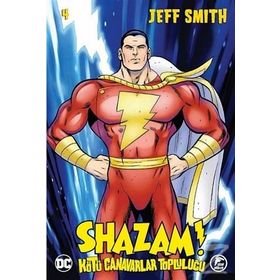Shazam! - Kötü Canavarlar Topluluğu 4 - Jeff Smith
