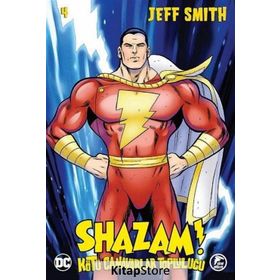 Shazam! - Kötü Canavarlar Topluluğu 4 - Jeff Smith