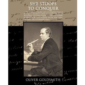 She Stoops to Conquer - Oliver Goldsmith