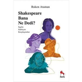 Sheakespeare Bana Ne Dedi? - Ruken Ataman