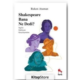 Sheakespeare Bana Ne Dedi? - Ruken Ataman