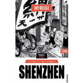 Shenzen Çin'den Bir Gezi Hikayesi - Guy Delisle