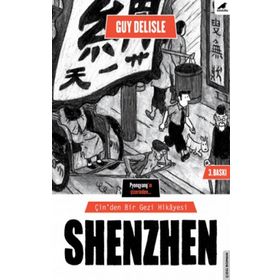 Shenzen Çin'den Bir Gezi Hikayesi - Guy Delisle