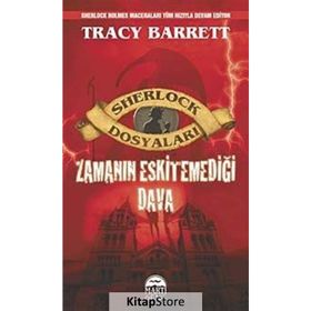 Sherlock Dosyaları - Zamanın Eskitemediği Dava - Tracy Barrett