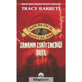 Sherlock Dosyaları - Zamanın Eskitemediği Dava - Tracy Barrett