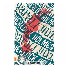 Sherlock Holmes 3 Yaralı Yüz - Sir Arthur Conan Doyle