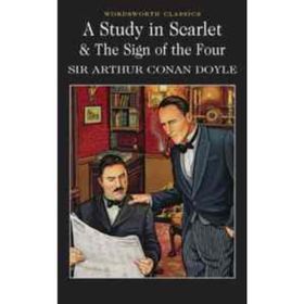 Sherlock Holmes - A Study in Scarlet and The Sign of the Four - Arthur Conan Doyle
