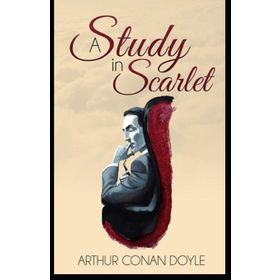 Sherlock Holmes - A Study in Scarlet - Sir Arthur Conan Doyle
