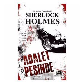 SHERLOCK HOLMES - ADALET PEŞINDE - ARTHUR CONAN DOYLE