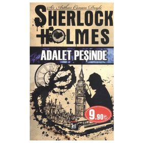 SHERLOCK HOLMES - ADALET PEŞINDE - ARTHUR CONAN DOYLE