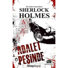 Sherlock Holmes - Adalet Peşinde - Sir Arthur Conan Doyle