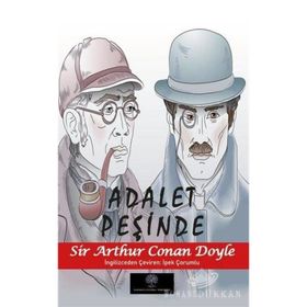 Sherlock Holmes - Adalet Peşinde - Sir Arthur Conan Doyle