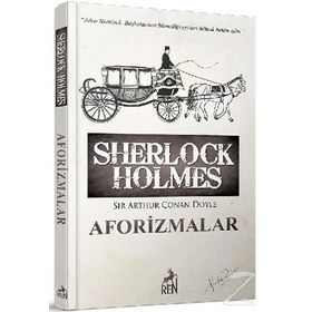 Sherlock Holmes Aforizmalar Sir Arthur Conan Doyle