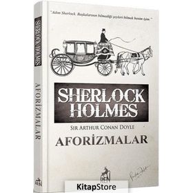 Sherlock Holmes Aforizmalar Sir Arthur Conan Doyle