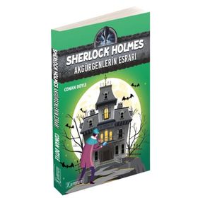 Sherlock Holmes - Akgürgenlerin Esrarı - Sir Arthur Conan Doyle