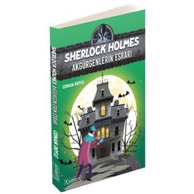 Sherlock Holmes - Akgürgenlerin Esrarı - Sir Arthur Conan Doyle