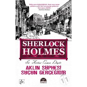 Sherlock Holmes Aklın Şüphesi Suçun Gerçeğidir - Arthur Conan Doyle