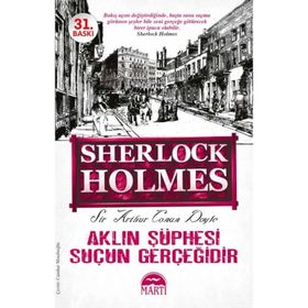 Sherlock Holmes Aklın Şüphesi Suçun Gerçeğidir - Arthur Conan Doyle