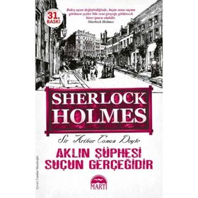 Sherlock Holmes Aklın Şüphesi Suçun Gerçeğidir - Arthur Conan Doyle