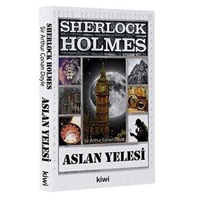 Sherlock Holmes - Aslan Yelesi - Sir Arthur Conan Doyle