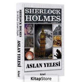 Sherlock Holmes - Aslan Yelesi - Sir Arthur Conan Doyle