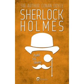 SHERLOCK HOLMES - AYAKLI SUÇ TAKVIMI - ARTHUR CONAN DOYLE