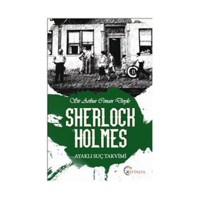 SHERLOCK HOLMES - AYAKLI SUÇ TAKVIMI - ARTHUR CONAN DOYLE