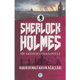Sherlock Holmes - Bakır Renkli Kayın Ağaçları - Sir Artur Conan Doyle