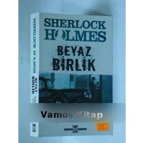 Sherlock Holmes - Beyaz Birlik - s artur conan doyle