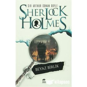 Sherlock Holmes - Beyaz Birlik - s artur conan doyle