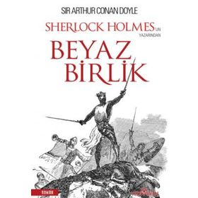 Sherlock Holmes - Beyaz Birlik - s artur conan doyle