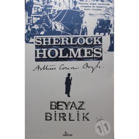 Sherlock Holmes - Beyaz Birlik - s artur conan doyle
