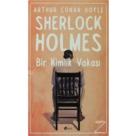 SHERLOCK HOLMES BIR KIMLIK VAKASI - SIR ARTHUR CONAN DOYLE
